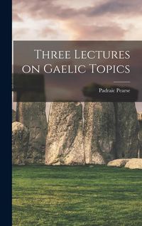 Produktbild: Three Lectures on Gaelic Topics
