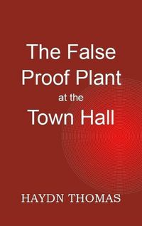 Produktbild: The False Proof Plant at the Town Hall, 11th edition