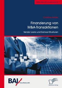 Produktbild: Finanzierung von M&A-Transaktionen: Vendor Loans und Earnout-Strukturen