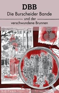 Produktbild: DBB - Die Burscheider Bande & der verschwundene Brunnen