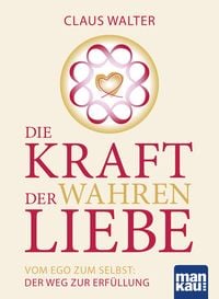 Produktbild: Die Kraft der wahren Liebe