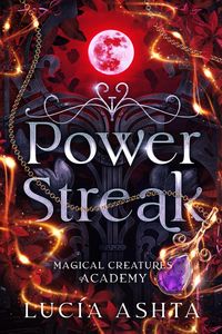 Produktbild: Power Streak (Magical Creatures Academy, #4)
