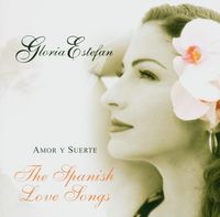 Produktbild: Estefan, G: Amor Y Suerte (Spanish Love Songs)