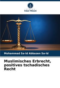 Produktbild: Muslimisches Erbrecht, positives tschadisches Recht