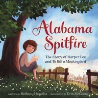 Produktbild: Hegedus, B: Alabama Spitfire: The Story of Harper Lee and to