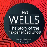 Produktbild: HG Wells : The Story of the Inexperienced Ghost