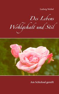 Produktbild: Des Lebens Wohlgehalt und Stil