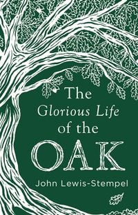Produktbild: The Glorious Life of the Oak