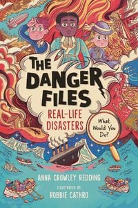 Produktbild: The Danger Files: Real-Life Disasters