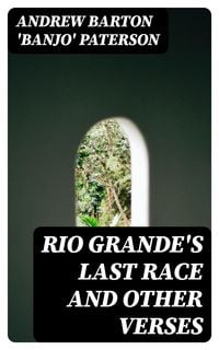 Produktbild: Rio Grande's Last Race and Other Verses
