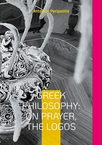 Produktbild: Greek Philosophy: On Prayer, the Logos