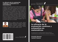 Produktbild: La eficacia de la evaluaci&oacute;n continua y exhaustiva en matem&aacute;ticas