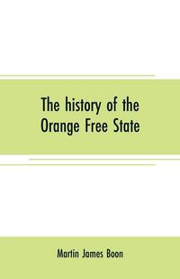 Produktbild: The history of the Orange Free State