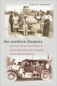 Produktbild: The Southern Diaspora: How the Great Migrations of Black and White Southerners Transformed America