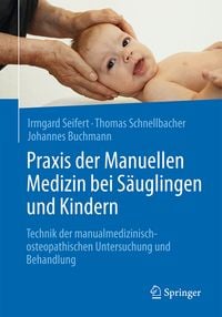 Produktbild: Praxis der Manuellen Medizin bei S&auml;uglingen und Kindern