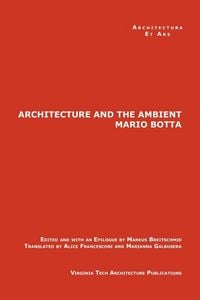 Produktbild: The Architecture and the Ambient by Mario Botta