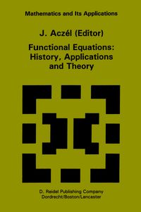 Produktbild: Functional Equations: History, Applications and Theory