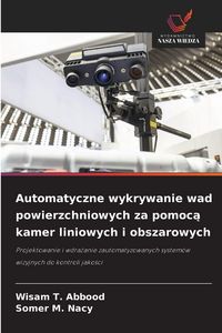 Produktbild: Automatyczne wykrywanie wad powierzchniowych za pomoc&iquest; kamer liniowych i obszarowych