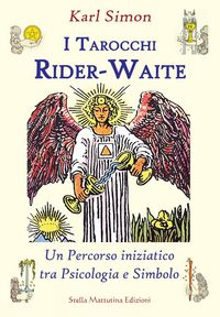 Produktbild: I tarocchi Rider-Waite. Un percorso iniziatico tra psicologia e simbolo