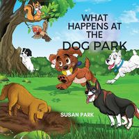 Produktbild: What Happens At The Dog Park