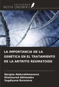 Produktbild: La Importancia De La Gen&eacute;tica En El Tratamiento De La Artritis Reumatoide