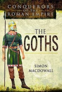 Produktbild: Conquerors of the Roman Empire: The Goths