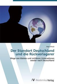 Produktbild: Der Standort Deutschland und die R&uuml;ckverlagerer