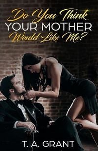 Produktbild: Do You Think Your Mother Would Like Me?