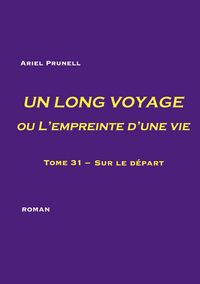 Produktbild: UN LONG VOYAGE ou L'empreinte d'une vie - tome 31