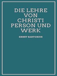 Produktbild: Die Lehre von Christi Person und Werk