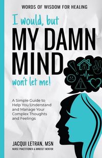 Produktbild: I Would, but My DAMN MIND Won't Let Me!