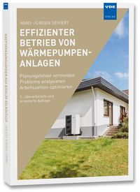 Bild vom Artikel Effizienter Betrieb von Wärmepumpenanlagen vom Autor Hans-Jürgen Seifert
