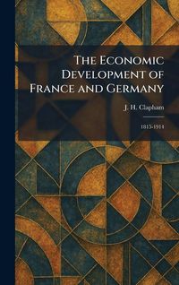 Produktbild: The Economic Development of France and Germany