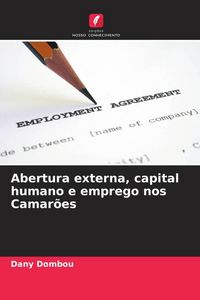 Produktbild: Abertura externa, capital humano e emprego nos Camar&otilde;es