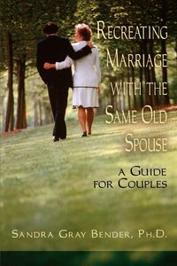 Produktbild: Re-creating Married with the Same Old Spouse-Couples Guide
