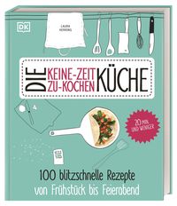 Bild vom Artikel Die Keine-Zeit-zu-Kochen-Küche vom Autor Laura Herring