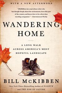 Bild vom Artikel Wandering Home: A Long Walk Across America's Most Hopeful Landscape vom Autor Bill McKibben