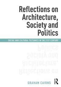 Produktbild: Reflections on Architecture, Society and Politics