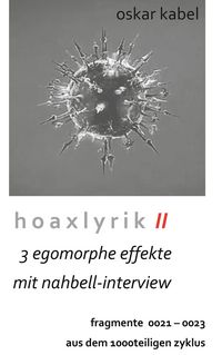 Produktbild: Hoaxlyrik II - 3 egomorphe Effekte mit Nahbell-Interview