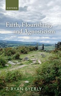Produktbild: Faith, Flourishing, and Agnosticism