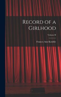 Produktbild: Record of a Girlhood; Volume II