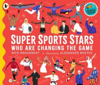 Produktbild: Super Sports Stars Who Are Changing the Game