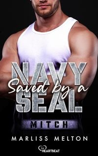 Bild vom Artikel Saved by a Navy SEAL - Mitch vom Autor Marliss Melton