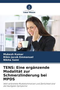 Produktbild: TENS: Eine erg&auml;nzende Modalit&auml;t zur Schmerzlinderung bei MPDS