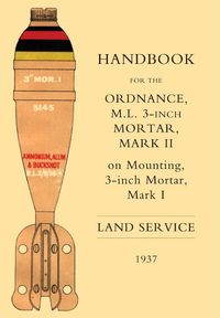 Produktbild: Handbook For The 3-Inch Mortar 1937