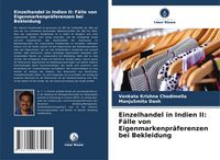 Produktbild: Einzelhandel in Indien II: F&auml;lle von Eigenmarkenpr&auml;ferenzen bei Bekleidung