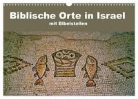 Produktbild: Biblische Orte in Israel mit Bibelstellen (Wandkalender 2026 DIN A3 quer), CALVENDO Monatskalender