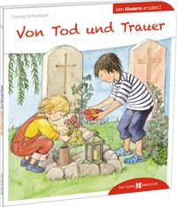 Bild vom Artikel Von Tod und Trauer den Kindern erzählt vom Autor Georg Schwikart
