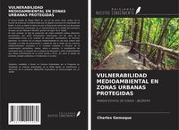Produktbild: Vulnerabilidad Medioambiental En Zonas Urbanas Protegidas
