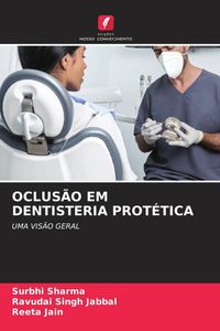 Produktbild: Oclus&atilde;o Em Dentisteria Prot&eacute;tica